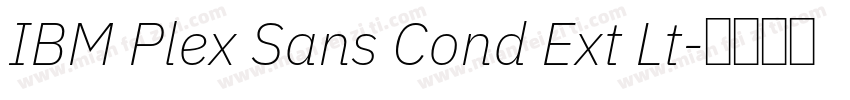 IBM Plex Sans Cond Ext Lt字体转换